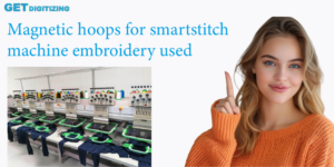 Magnetic hoops designed for Smart Stitch machine embroidery, enhancing precision and ease of use in fabric handling.